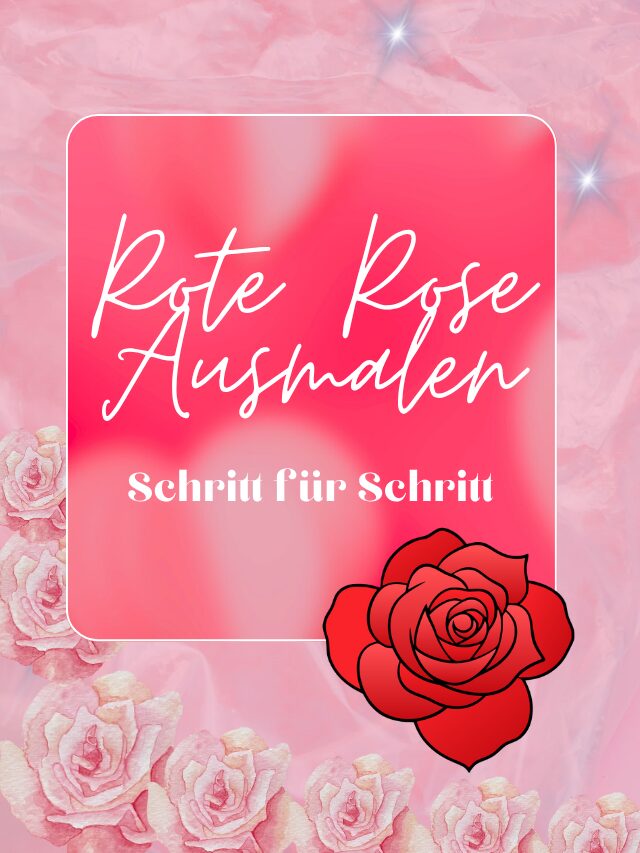 Rote Rose Ausmalen – Schritt für Schritt
