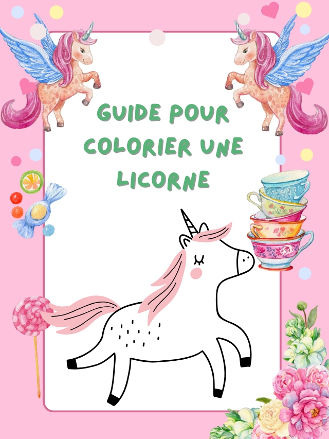 Guide pour colorier une licorne