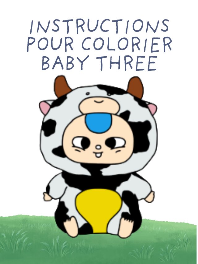 Instructions pour colorier Baby Three