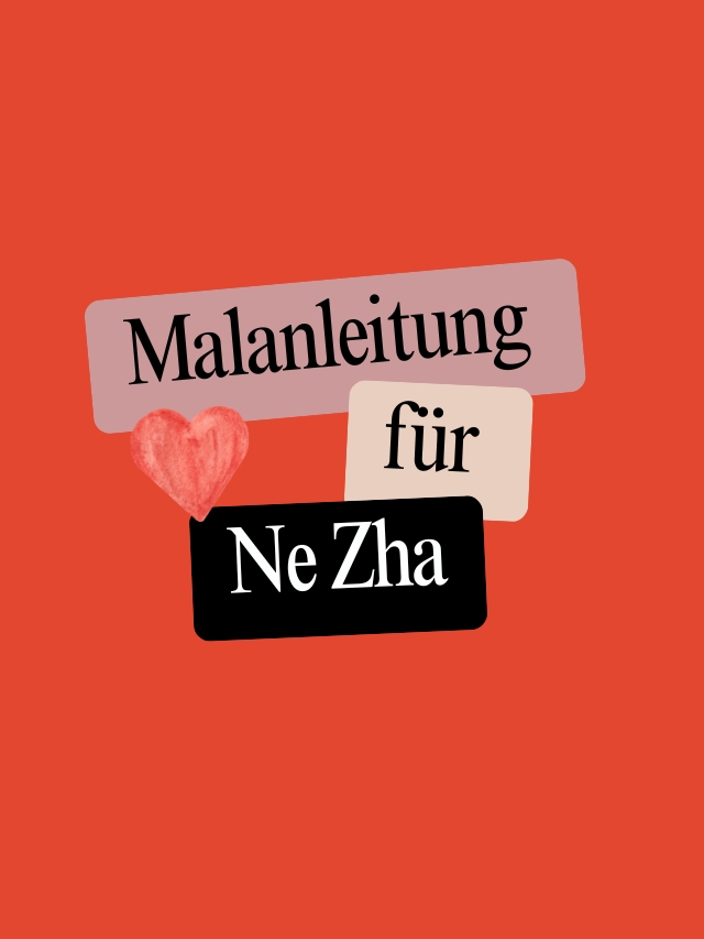 Malanleitung für Ne Zha