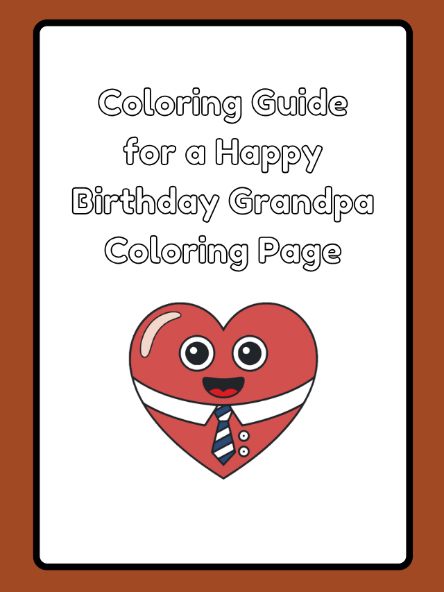 Coloring Guide for a Happy Birthday Grandpa Coloring Page